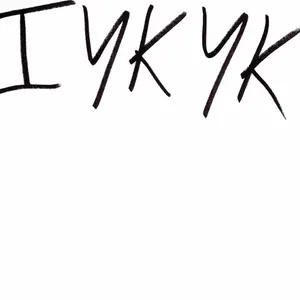 Iykyk