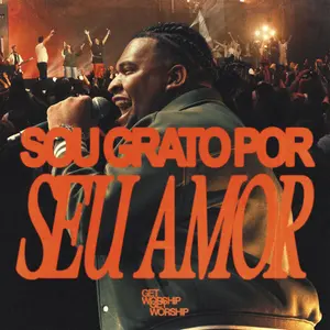 Sou grato por seu amor