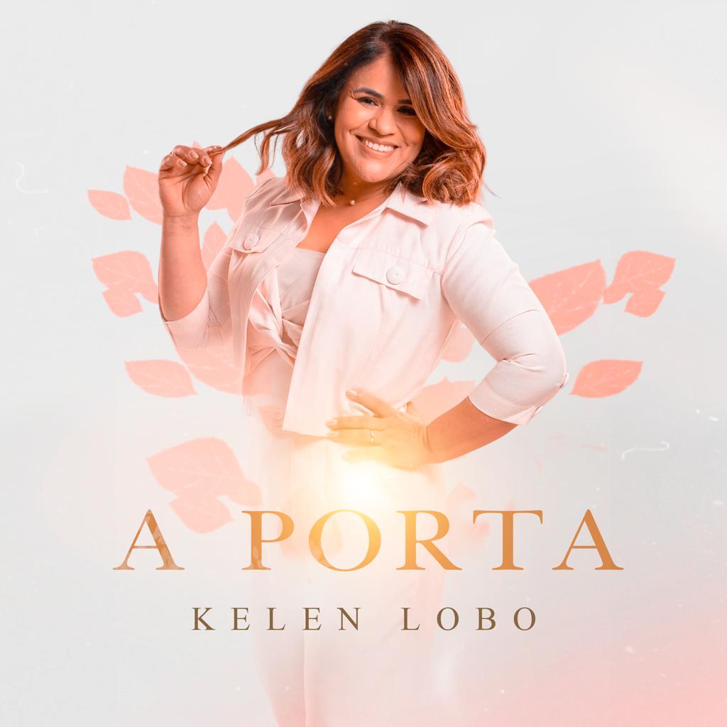 “A Porta”, canção que marca o segundo capítulo da série musical “O Caminho”, da cantora Kelen Lobo